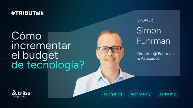 ¿Cómo incrementar el budget de tecnología?